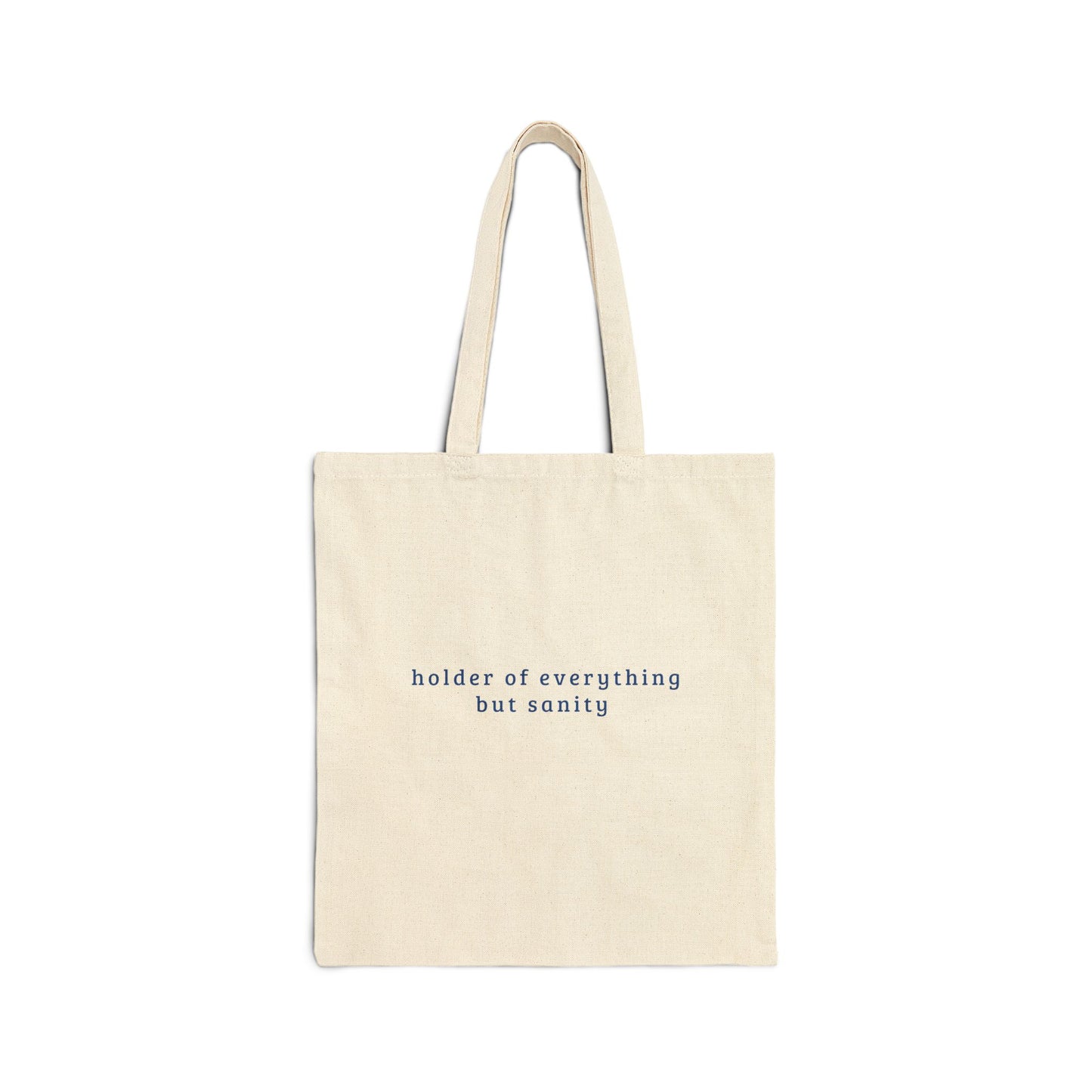 Parenting Tote Bag - Default Parent + Holder of everything but sanity (double sided)