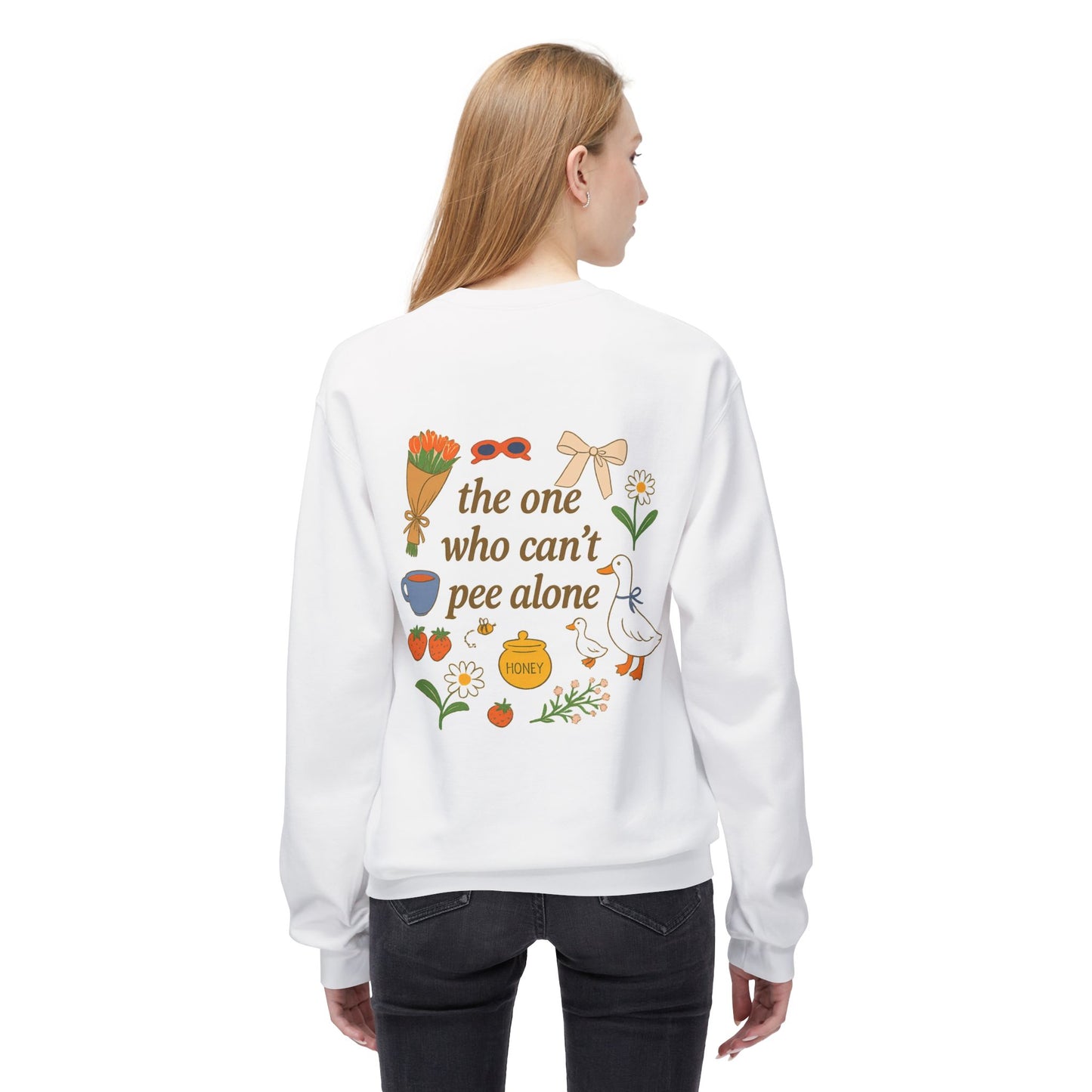 The One Who Can't Pee Alone Sweatshirt